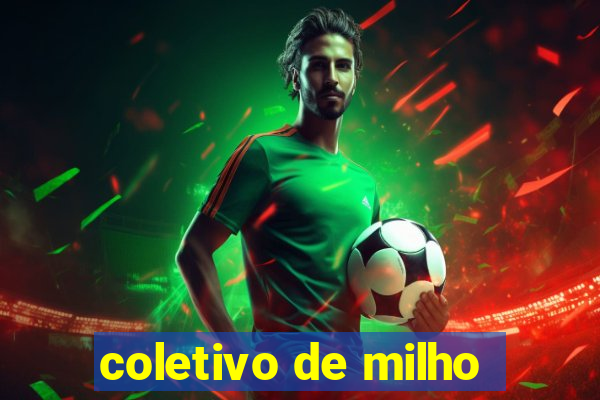 coletivo de milho